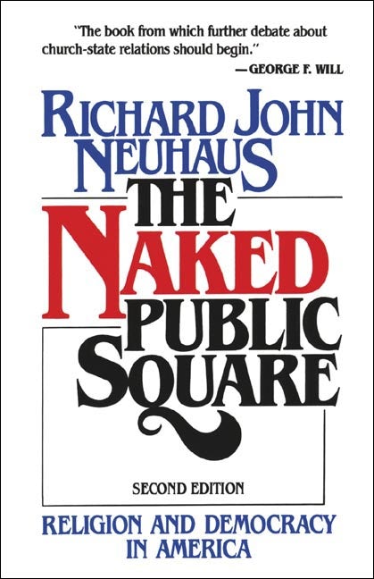 Cover image for The Naked Public Square, isbn: 9780802800800