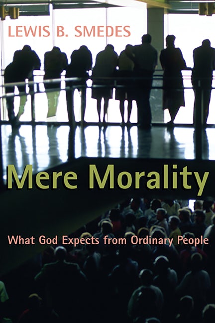 Cover image for Mere Morality, isbn: 9780802802576
