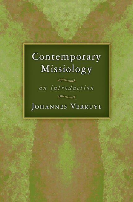Cover image for Contemporary Missiology, isbn: 9780802803634