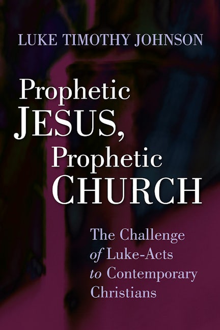 Cover image for Prophetic Jesus, Prophetic Church, isbn: 9780802803900