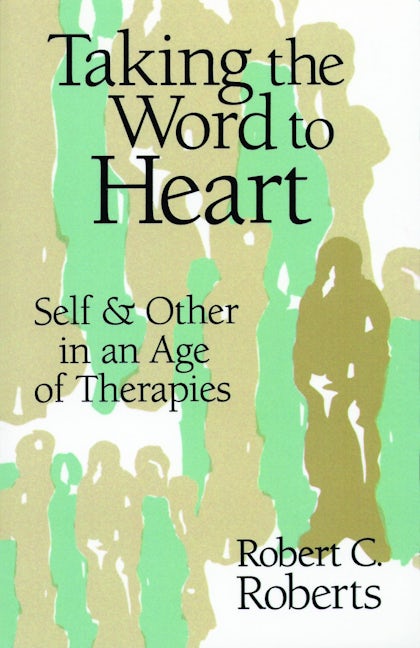 Cover image for Taking the Word to Heart, isbn: 9780802806598