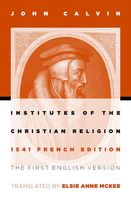 Cover image for Institutes of the Christian Religion, isbn: 9780802807748