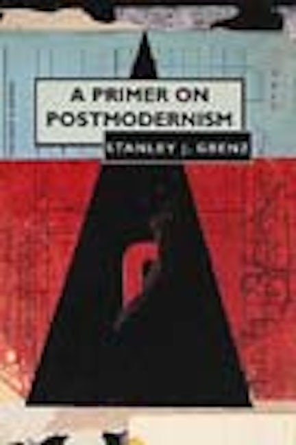 Cover image for A Primer on Postmodernism, isbn: 9780802808646