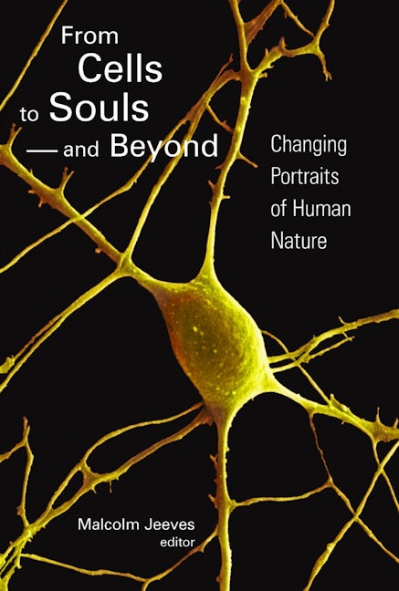 Cover image for From Cells to Souls - and Beyond, isbn: 9780802809858