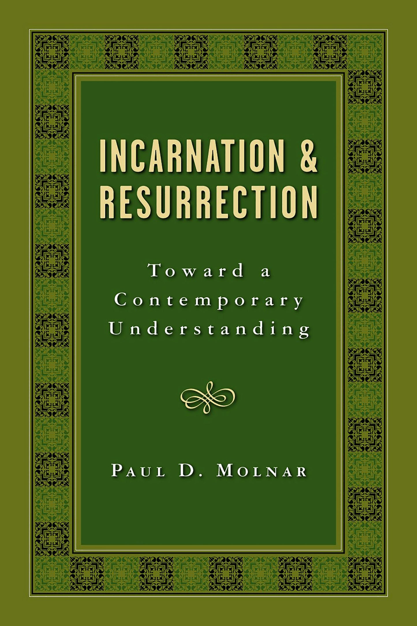 Cover image for Incarnation and Resurrection, isbn: 9780802809988