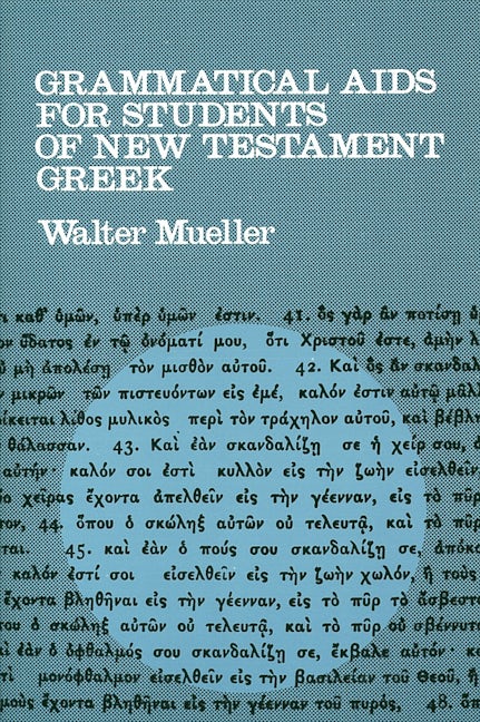 Cover image for Grammatical Aids for Students of New Testament Greek, isbn: 9780802814470