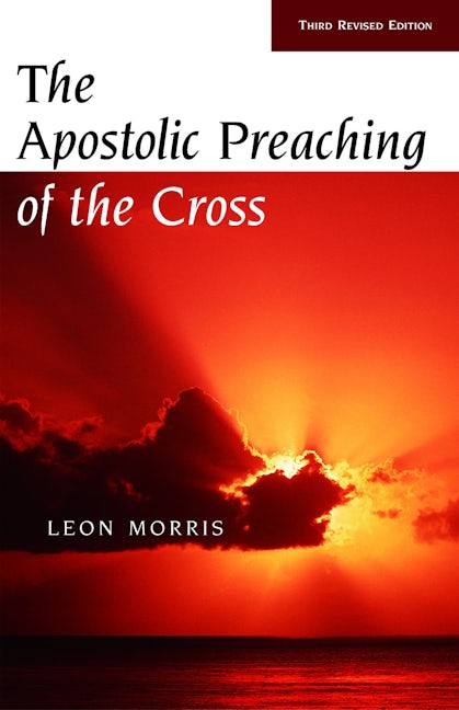 Cover image for The Apostolic Preaching of the Cross, isbn: 9780802815125