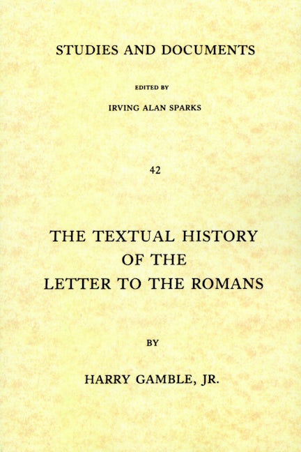 The Textual History of the Letter to the Romans