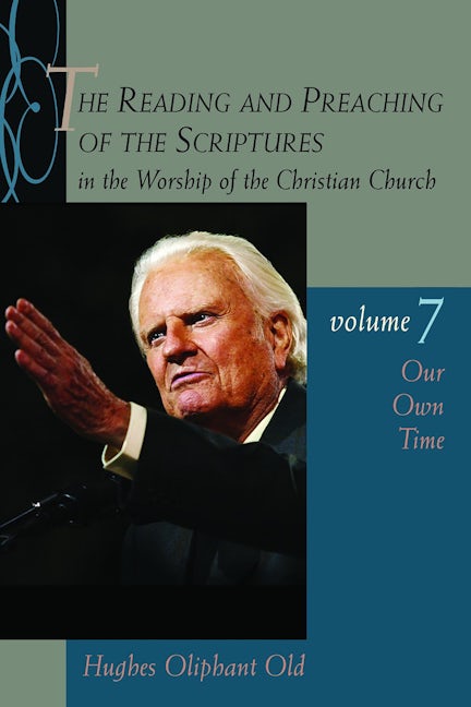 Cover image for The Reading and Preaching of the Scriptures in the Worship of the Christian Church, vol. 7, isbn: 9780802817716