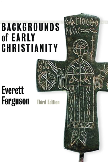 Cover image for Backgrounds of Early Christianity, isbn: 9780802822215