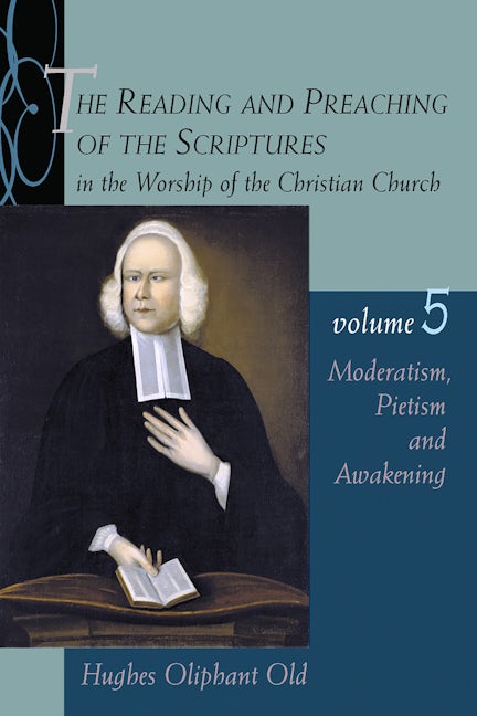 Cover image for The Reading and Preaching of the Scriptures in the Worship of the Christian Church, Volume 5, isbn: 9780802822321
