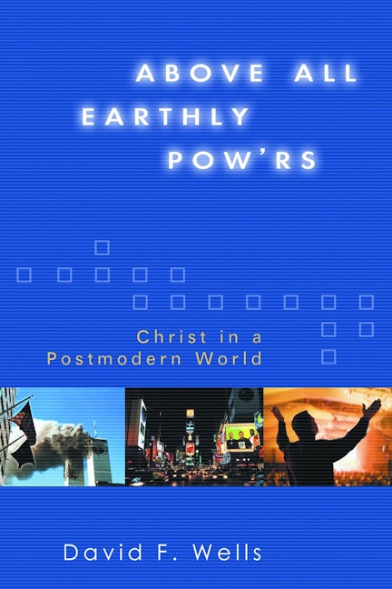 Cover image for Above All Earthly Pow'rs, isbn: 9780802824554