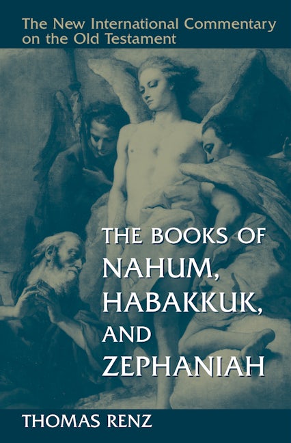 Cover image for The Books of Nahum, Habakkuk, and Zephaniah, isbn: 9780802826268