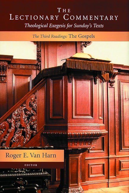 Cover image for The Lectionary Commentary: Theological Exegesis for Sunday's Texts, The Third Readings:, isbn: 9780802830838