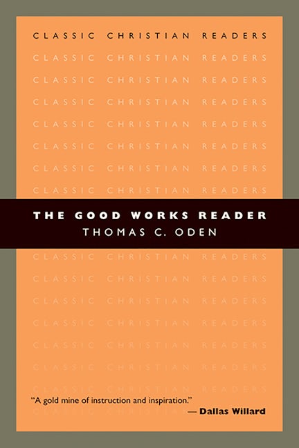 Cover image for The Good Works Reader, isbn: 9780802840318
