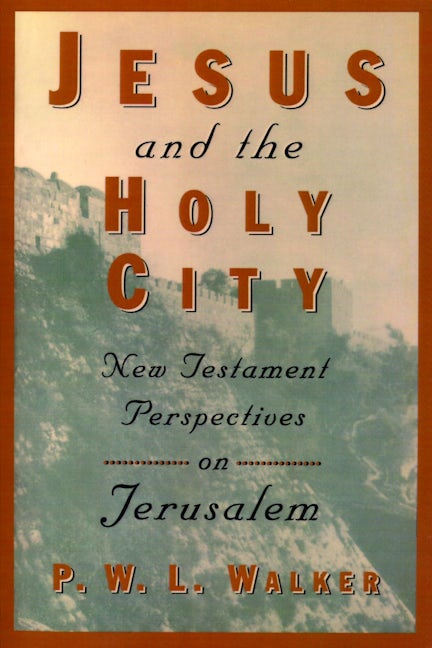 Cover image for Jesus and the Holy City, isbn: 9780802842879