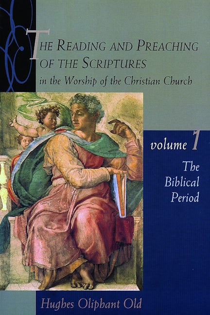 Cover image for The Reading and Preaching of the Scriptures in the Worship of the Christian Church, Volume 1, isbn: 9780802843562