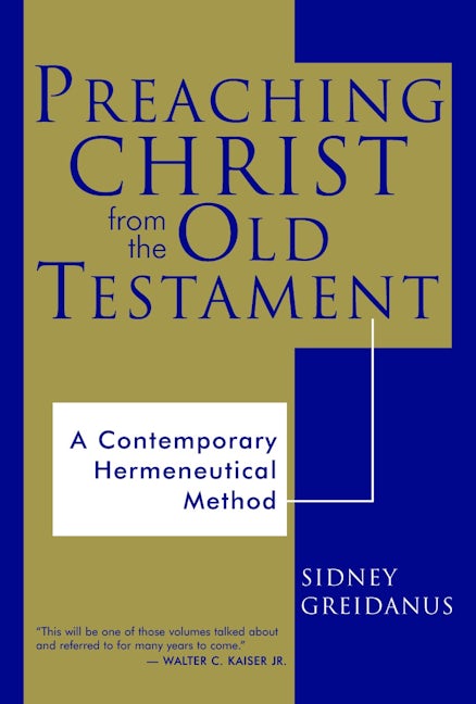 Cover image for Preaching Christ from the Old Testament, isbn: 9780802844491