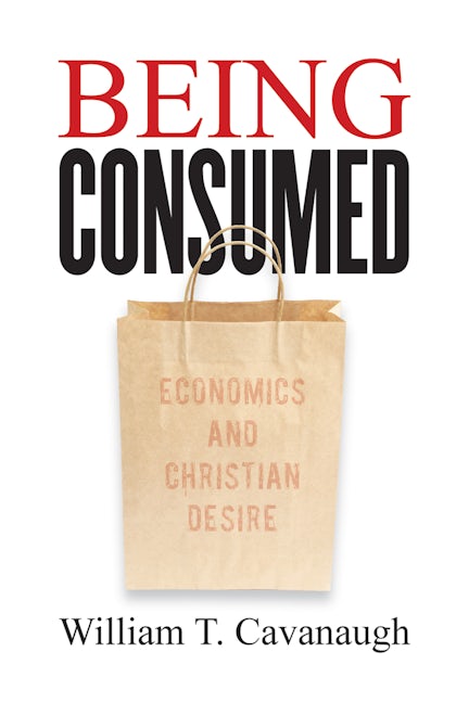 Cover image for Being Consumed, isbn: 9780802845610