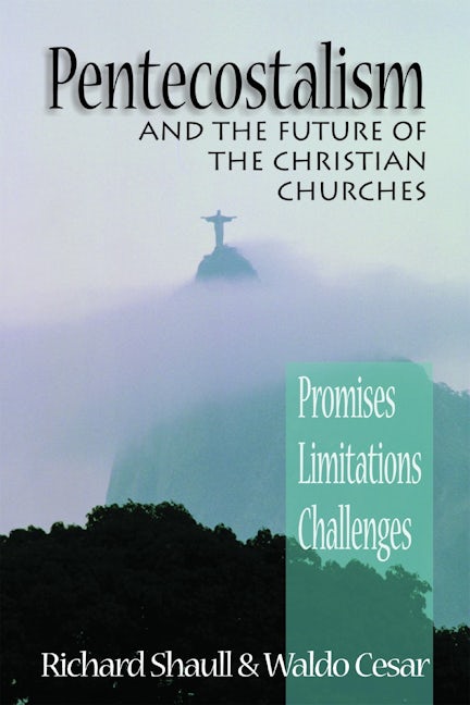Pentecostalism and the Future of the Christian Churches