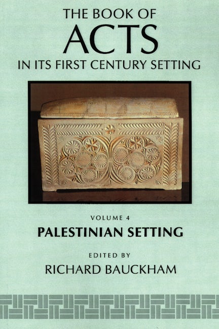 Cover image for The Book of Acts in Its Palestinian Setting, isbn: 9780802847898