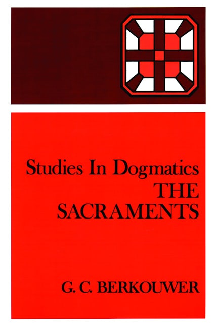 Cover image for The Sacraments, isbn: 9780802848222