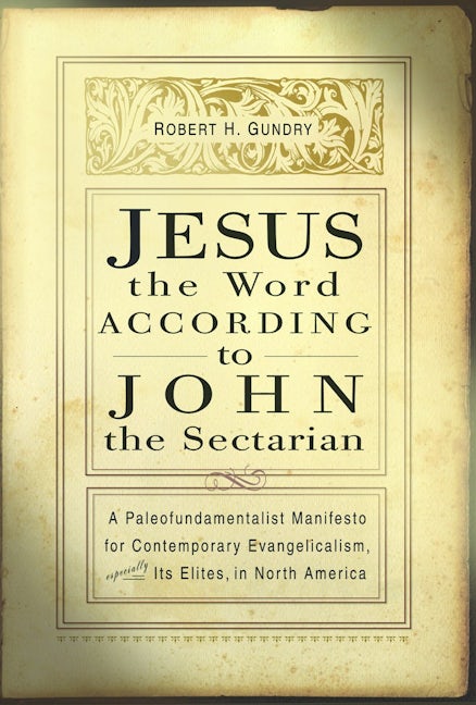 Cover image for Jesus the Word according to John the Sectarian, isbn: 9780802849809