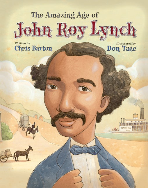 Cover image for The Amazing Age of John Roy Lynch, isbn: 9780802853790