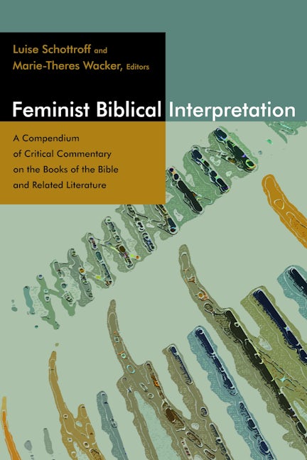 Cover image for Feminist Biblical Interpretation, isbn: 9780802860972
