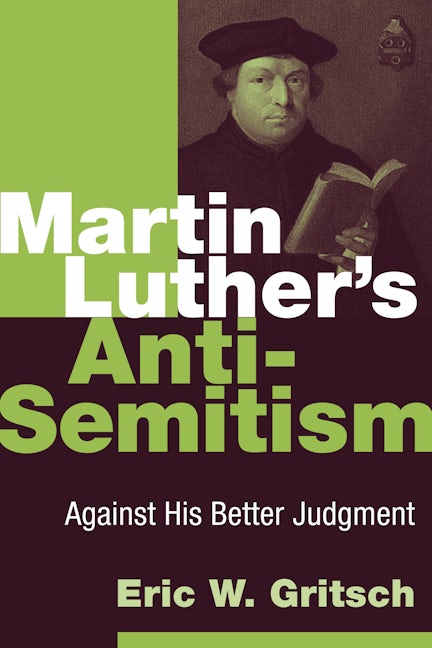Cover image for Martin Luther's Anti-Semitism, isbn: 9780802866769