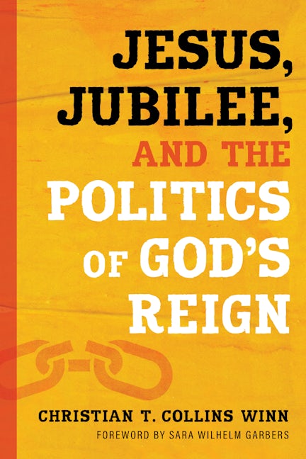 Cover image for Jesus, Jubilee, and the Politics of God’s Reign, isbn: 9780802867124
