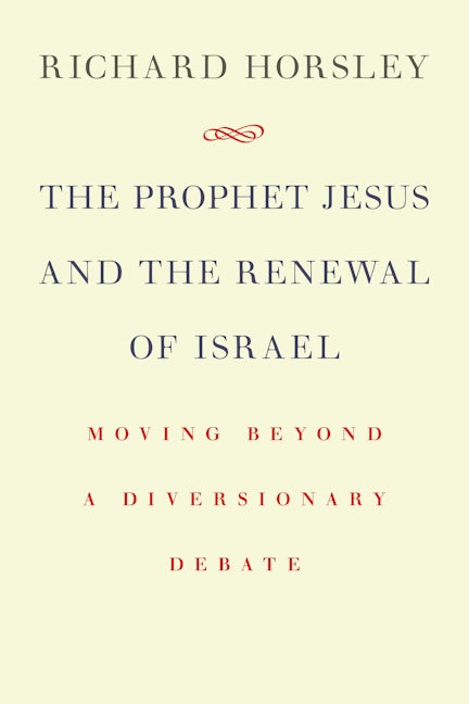 Cover image for The Prophet Jesus and the Renewal of Israel, isbn: 9780802868077