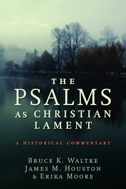 Cover image for The Psalms as Christian Lament, isbn: 9780802868091