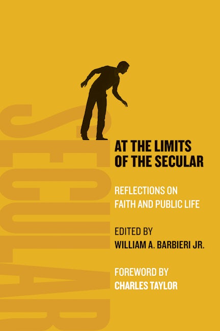 Cover image for At the Limits of the Secular, isbn: 9780802868770