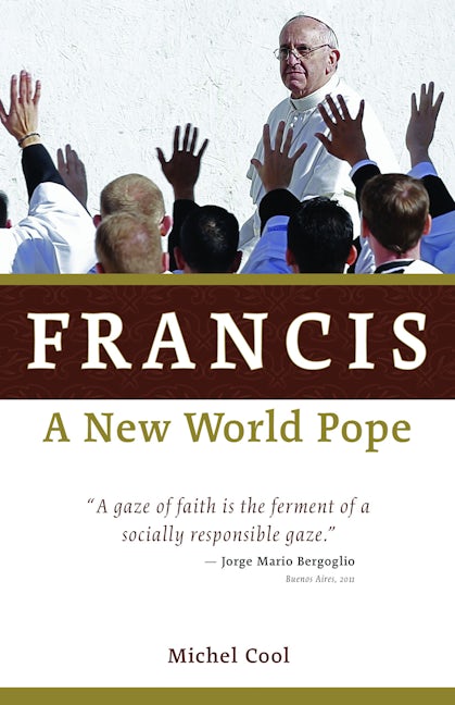 Cover image for Francis, a New World Pope, isbn: 9780802871008