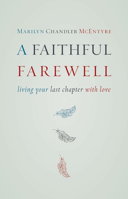 Cover image for A Faithful Farewell, isbn: 9780802872609