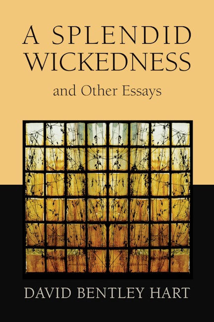 Cover image for A Splendid Wickedness and Other Essays, isbn: 9780802872647