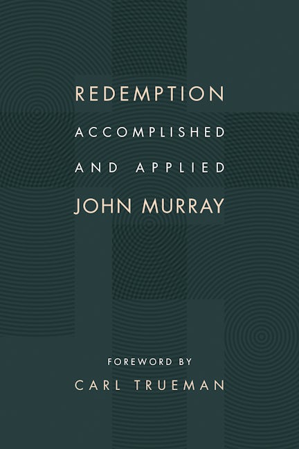 Cover image for Redemption Accomplished and Applied, isbn: 9780802873095