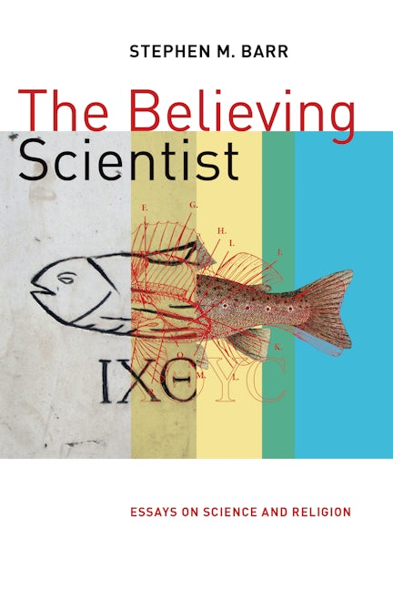 Cover image for The Believing Scientist, isbn: 9780802873705