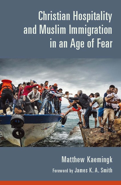 Cover image for Christian Hospitality and Muslim Immigration in an Age of Fear, isbn: 9780802874580
