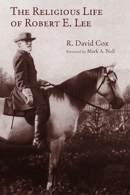 Cover image for The Religious Life of Robert E. Lee, isbn: 9780802874825