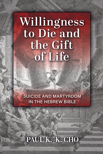 Cover image for Willingness to Die and the Gift of Life, isbn: 9780802875419