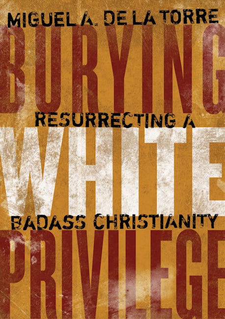 Cover image for Burying White Privilege, isbn: 9780802876881