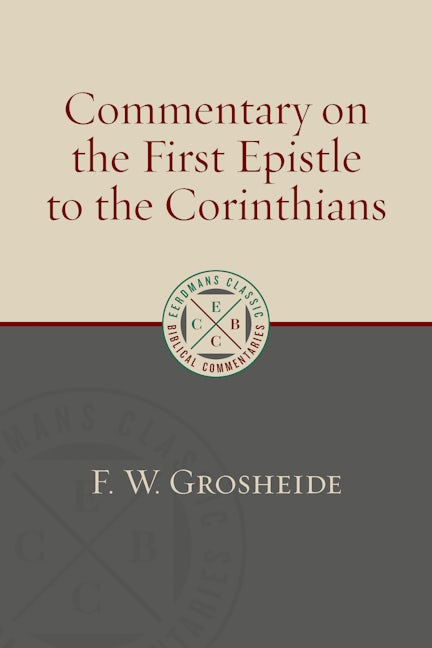 Cover image for Commentary on the First Epistle to the Corinthians, isbn: 9780802877079