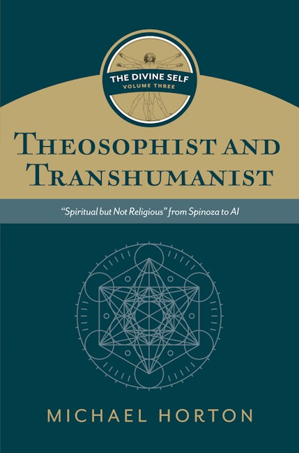 Cover image for Theosophist and Transhumanist (The Divine Self, vol. 3), isbn: 9780802877130