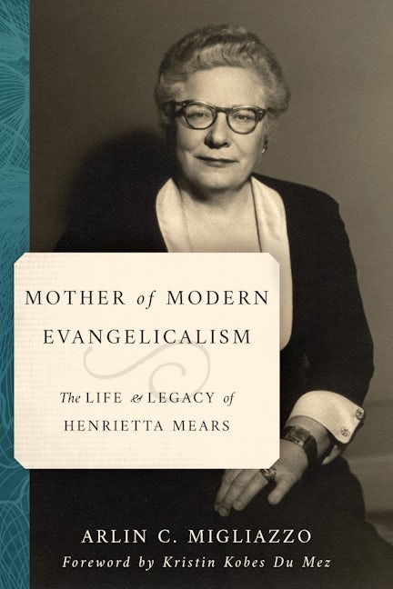Cover image for Mother of Modern Evangelicalism, isbn: 9780802877925