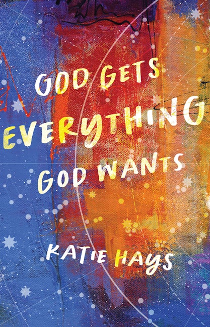 Cover image for God Gets Everything God Wants, isbn: 9780802878564