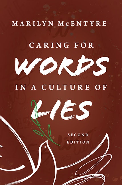 Cover image for Caring for Words in a Culture of Lies, 2nd ed, isbn: 9780802878892