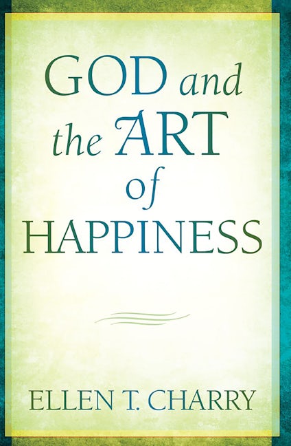 Cover image for God and the Art of Happiness, isbn: 9780802881922