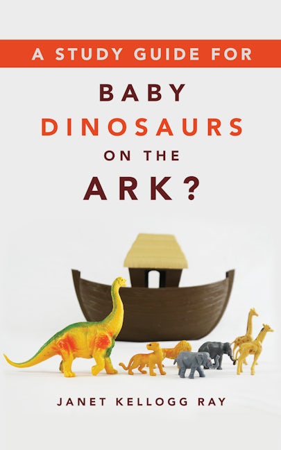 Cover image for A Study Guide for BABY DINOSAURS ON THE ARK?, isbn: 9780802882691
